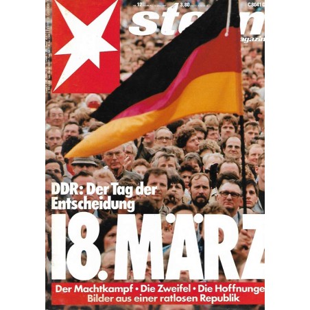 stern Heft Nr.12 / 15 März 1990 - DDR Tag der Entscheidung