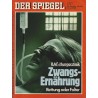 Der Spiegel Nr.16 / 13 April 1981 - Zwangsernährung