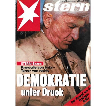 stern Heft Nr.47 / 12 November 1992 - Demokratie unter Druck