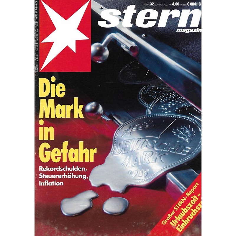 stern Heft Nr.32 / 1 August 1991 - Die Mark in Gefahr