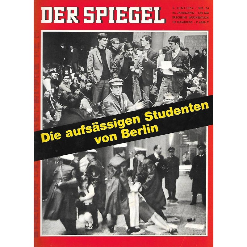 Der Spiegel Nr.24 / 5 Juni 1967 - Die aufsässigen Studenten