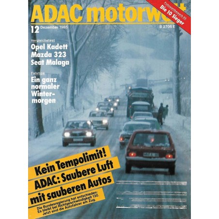 ADAC Motorwelt Heft.12 / Dezember 1985 - Kein Tempolimit!