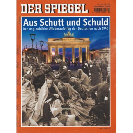 Der Spiegel Nr.20 / 17 Mai 2010 - Aus Schutt und Schuld