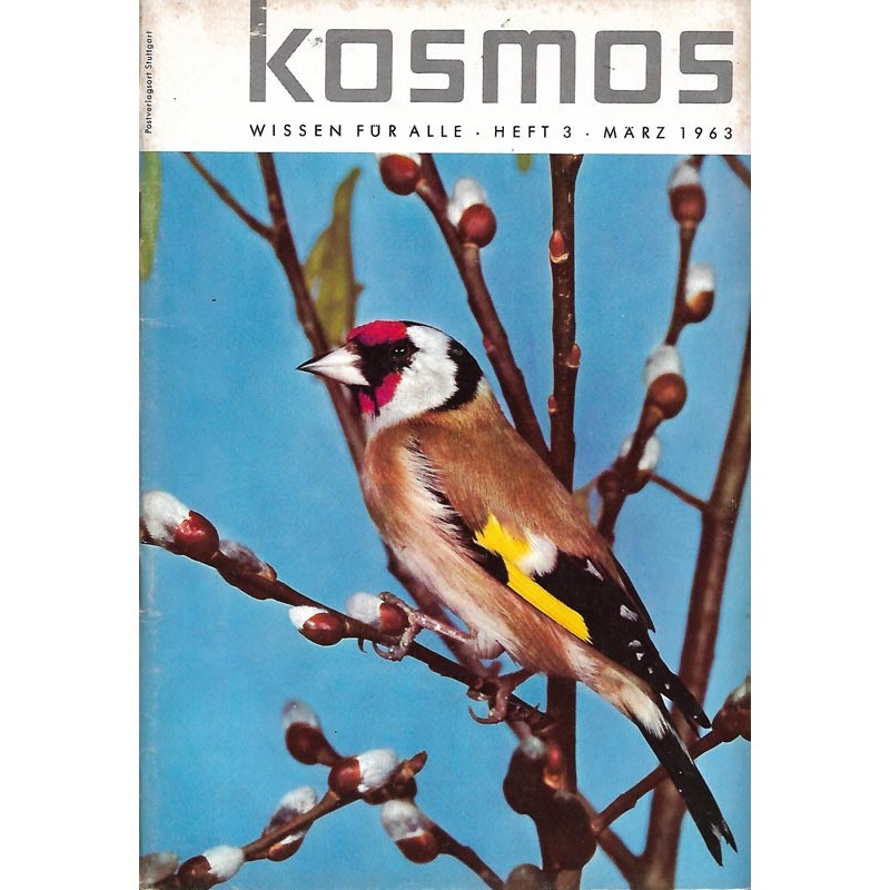 KOSMOS Heft 3 März 1963 - Stieglitz oder Distelfink