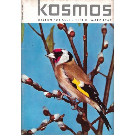 KOSMOS Heft 3 März 1963 - Stieglitz oder Distelfink