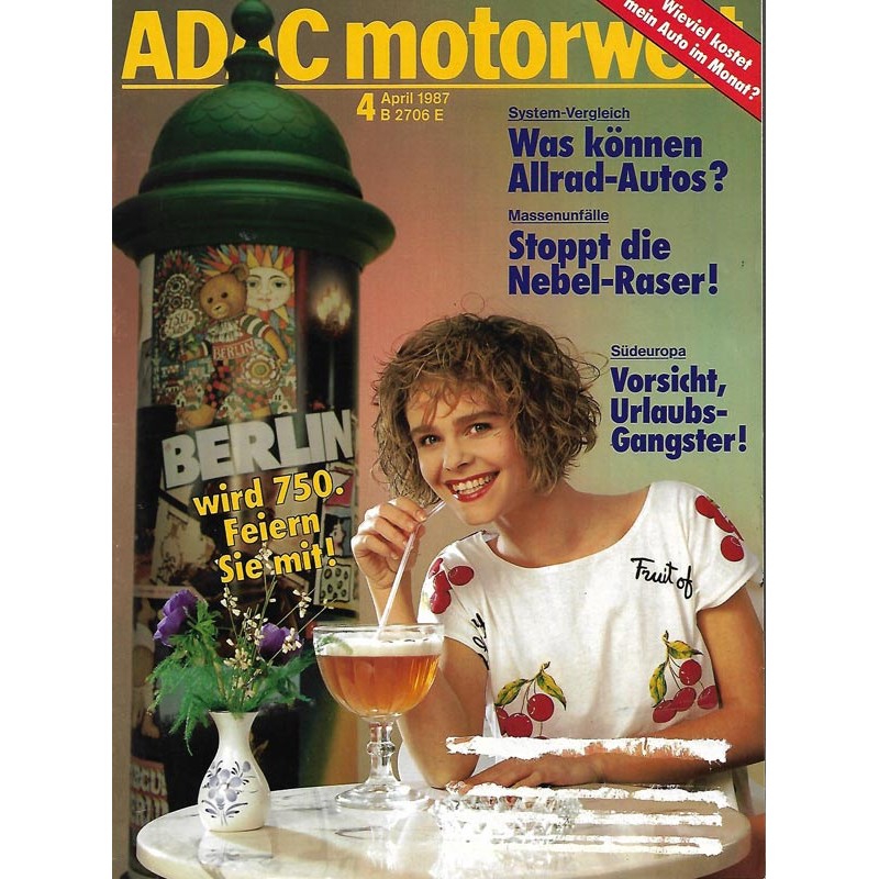 ADAC Motorwelt Heft.4 / April 1987 - Berlin wird 750