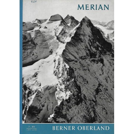 MERIAN Berner Oberland 7/XV Juli 1962