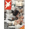 stern Heft Nr.7 / 9 Februar 1978 - Mutter & Krankenbett