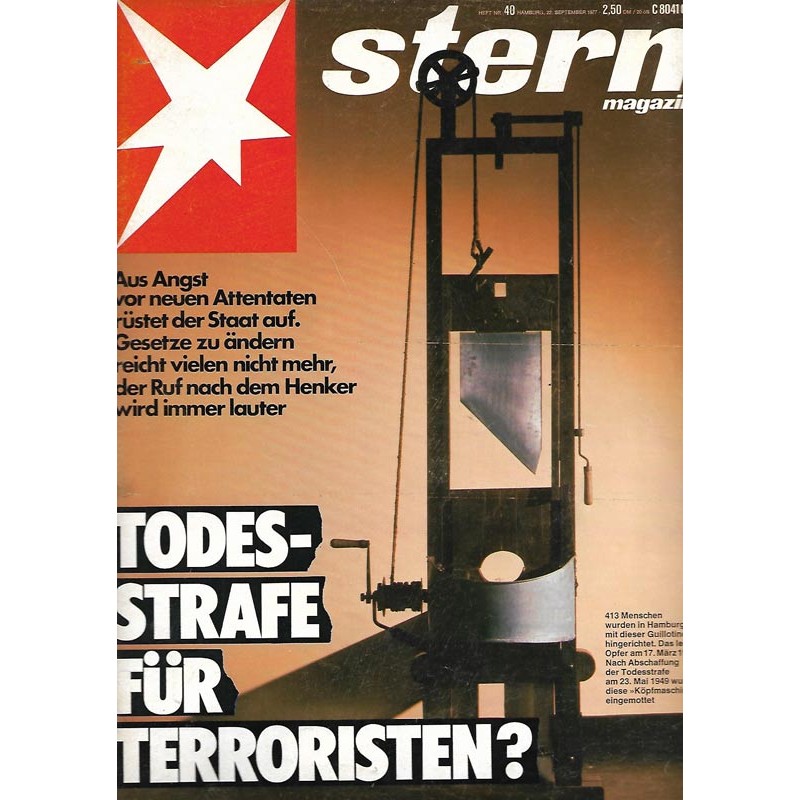 stern Heft Nr.40 / 22 Sep. 1977 - Todes Strafe für Terroristen?