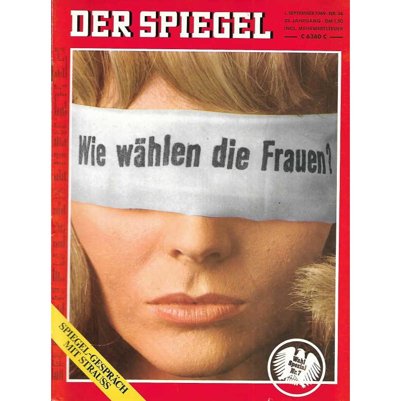 Der Spiegel Nr.36 / 1 September 1969 - Wie wählen die Frauen?