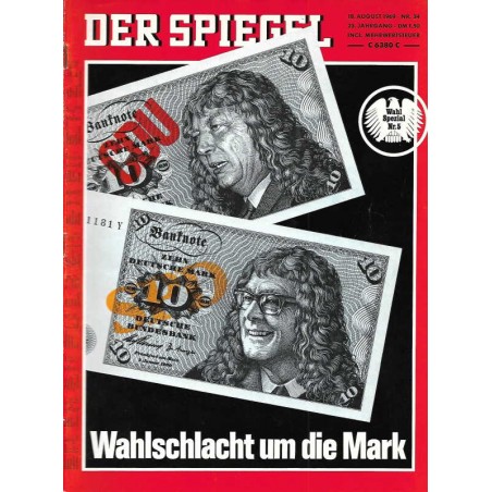 Der Spiegel Nr.34 / 18 August 1969 - ... Wahlschlacht um die Mark