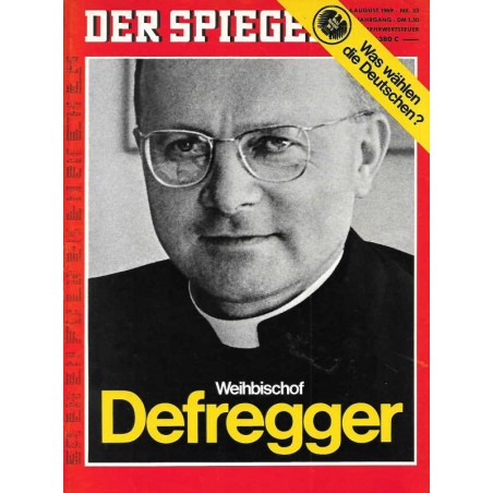 Der Spiegel Nr.32 / 4 August 1969 - Weihbischof Defregger