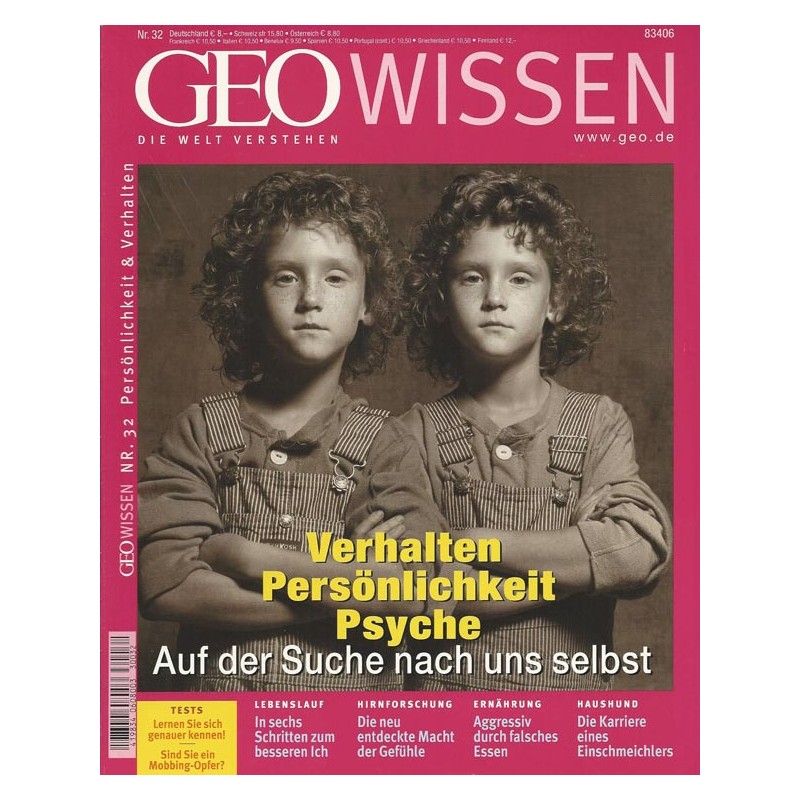 Geo Wissen Nr. 32/2003 - Verhalten, Persönlichkeit, Psyche