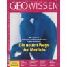 Geo Wissen Nr. 30/2002 - Die neuen Wege der Medizin