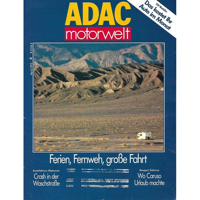 ADAC Motorwelt Heft.4 / April 1992 - Ferien, Fernweh, große Fahrt