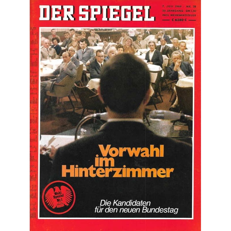 Der Spiegel Nr.28 / 7 Juli 1969 - Vorwahl im Hinterzimmer