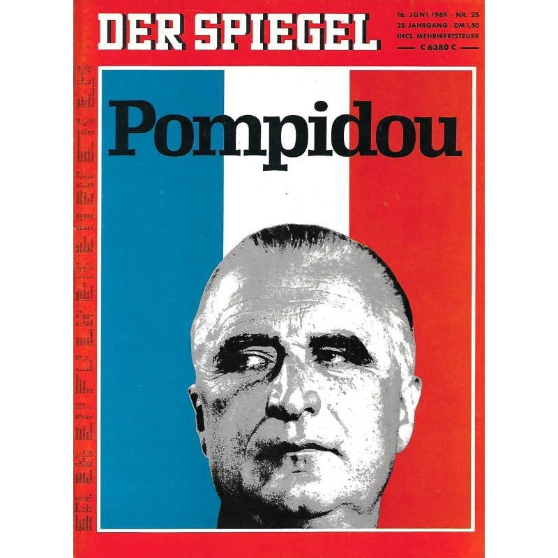 Der Spiegel Nr.25 / 16 Juni 1969 - Pompidou