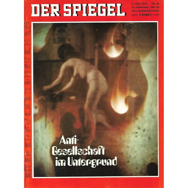 Der Spiegel Nr.24 / 9 Juni 1969 - Anti Gesellschaft im Untergrund