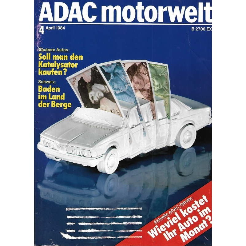 ADAC Motorwelt Heft.4 / April 1984 - Wieviel kostet ihr Auto?