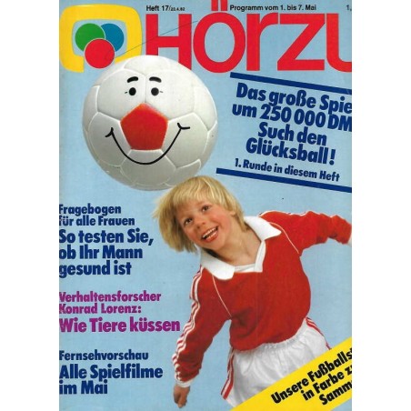 HÖRZU 17 / 1 bis 7 Mai 1982 - Such den Glücksball!