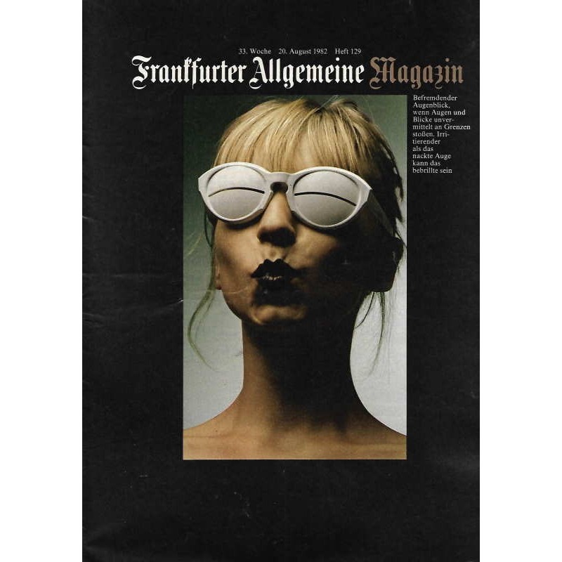 Frankfurter Allgemeine Magazin Heft 129 / Aug. 1982 - Brille