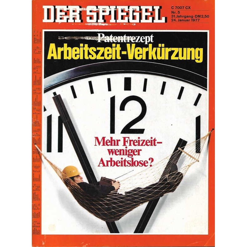 Der Spiegel Nr.5 / 24 Januar 1977 - Arbeitszeit Verkürzung