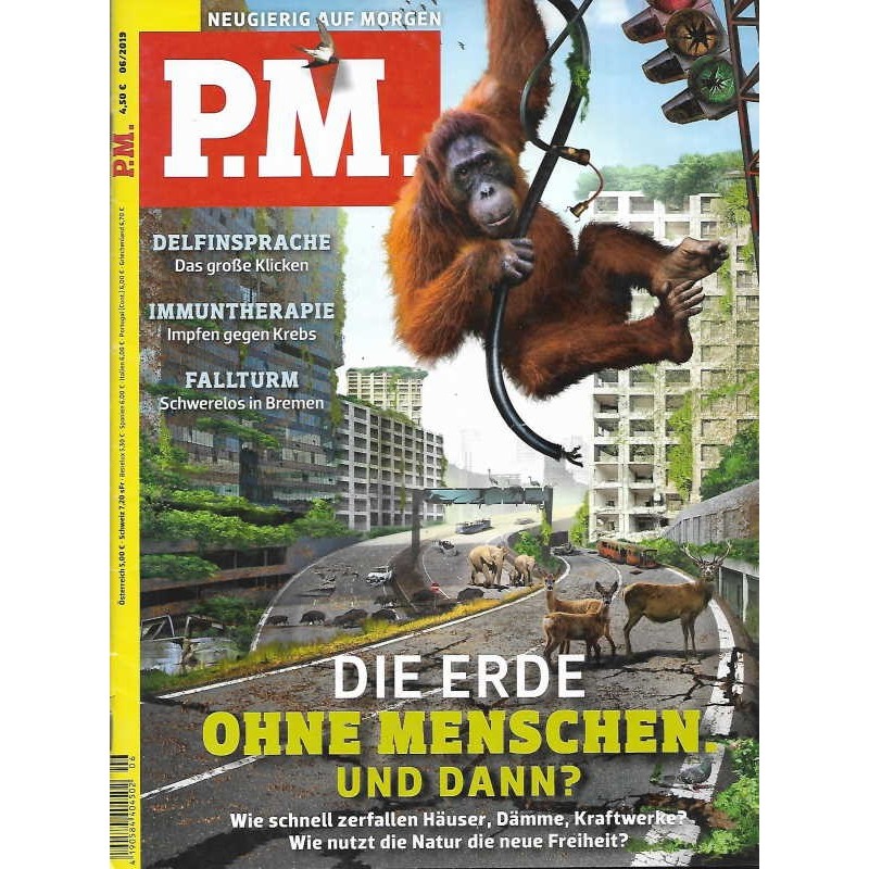 P.M. Ausgabe Juni 06/2019 - Die Erde ohne Menschen