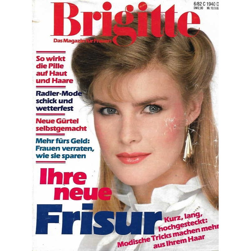 Brigitte Heft 6 / 10 März 1982 - Ihre neue Frisur