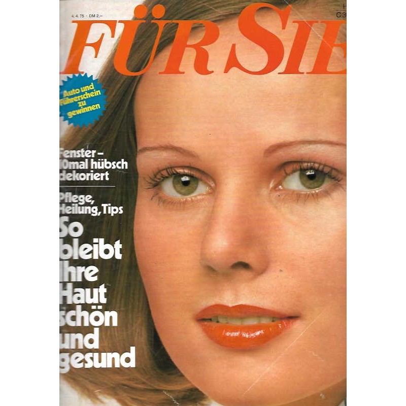 Für Sie Heft 8 / 4 April 1975 - Pflege, Heilung für die Haut