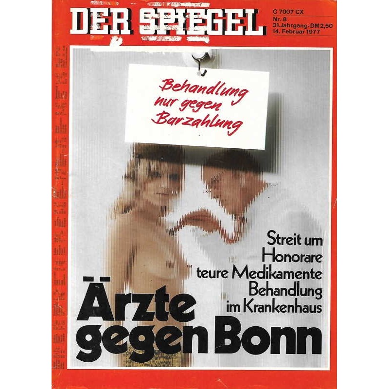 Der Spiegel Nr.8 / 14 Februar 1977 - Ärzte gegen Bonn