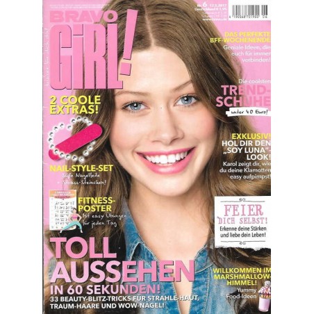 Bravo Girl Nr.6 / 17.5.2017 - Toll aussehen