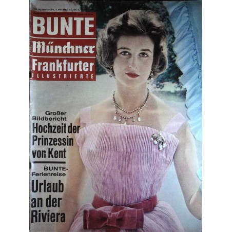 Bunte Illustrierte Nr.19 / 8 Mai 1963 - Prinzessin von Kent