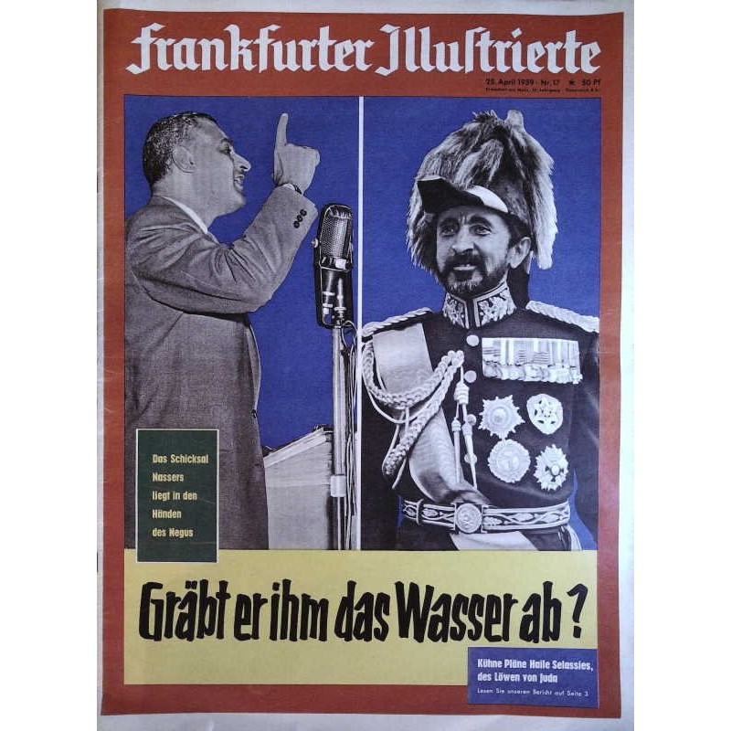 Frankfurter Illustrierte Nr.17 / 25 April 1959 - Nasser