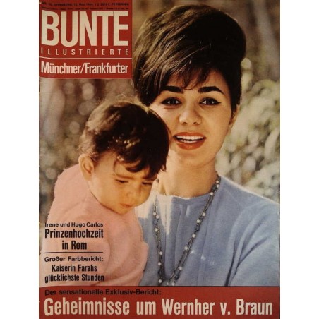 Bunte Illustrierte Nr.20 / 13 Mai 1964 - Kaiserin Farahs