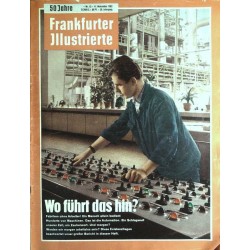 Frankfurter Illustrierte Nr.45 / 11 Nov. 1962 - Wo führt das hin?