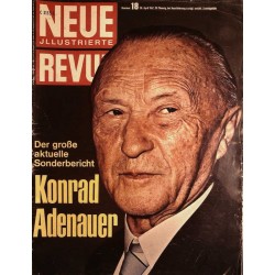 Neue Revue Nr.18 / 30 April 1967 - Konrad Adenauer
