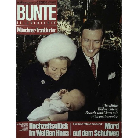 Bunte Illustrierte Nr.53 / 27 Dezember 1967 - Beatrix & Claus