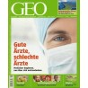 Geo Nr. 5 / Mai 2009 - Gute Ärzte, schlechte Ärzte
