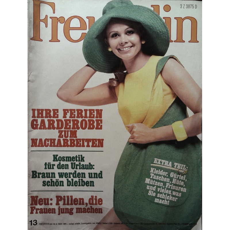 freundin Heft 13 / 18 Juni 1968 - Hüte, Taschen, Kleider...