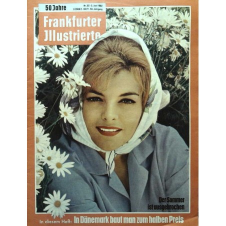 Frankfurter Illustrierte Nr.22 / 3 Juni 1962 - Der Sommer ist...