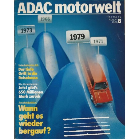ADAC Motorwelt Heft.8/ Augsut 1980 - Wann geht es wieder bergauf?