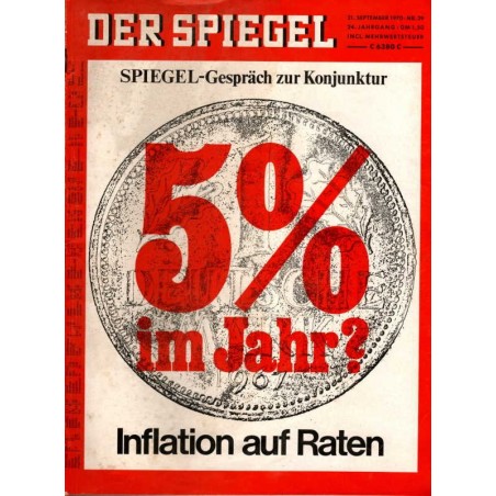 Der Spiegel Nr.39 / 21 September 1970 - Inflation auf Raten