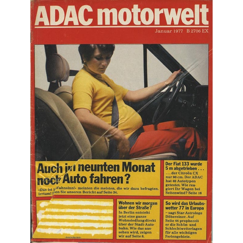 ADAC Motorwelt Heft.1 / Januar 1977 - Auch im 9. Monat noch Auto fahren?