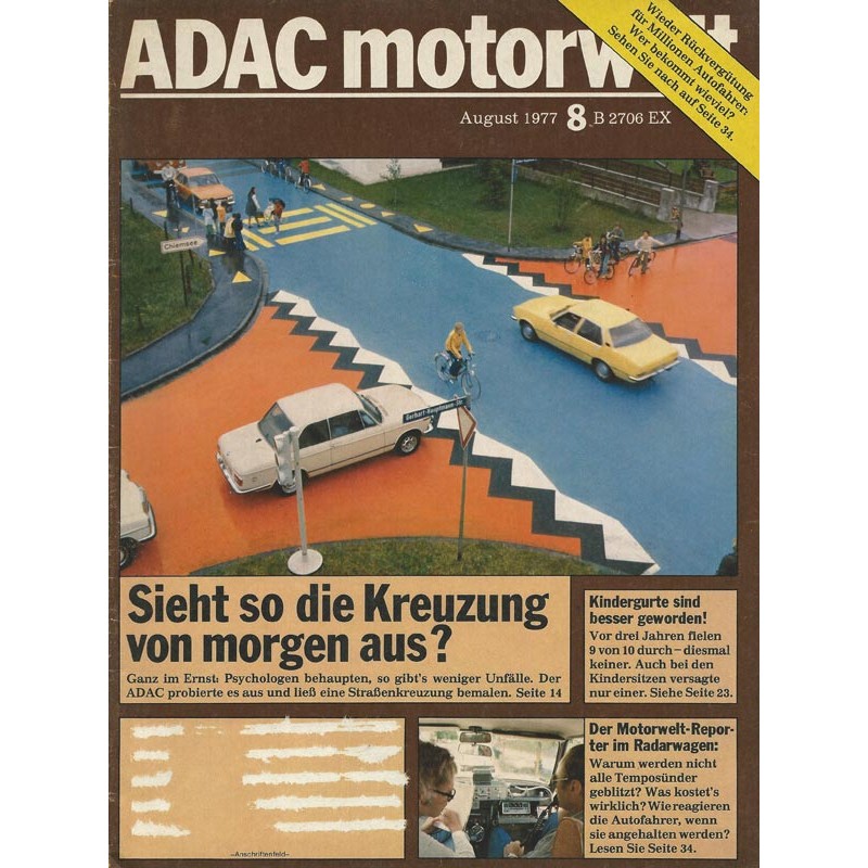 ADAC Motorwelt 8 / August 1977 - Sieht so die Kreuzung von morgen aus?