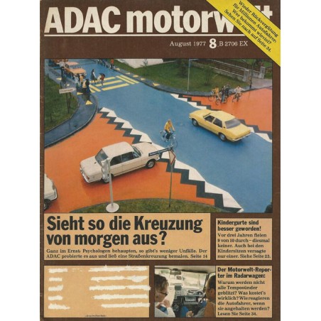 ADAC Motorwelt 8 / August 1977 - Sieht so die Kreuzung von morgen aus?