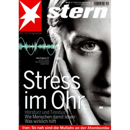 stern Heft Nr.30 / 16 Juli 2009 - Stress im Ohr