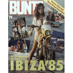 BUNTE Nr.19 / 2 Mai 1985 - Ibiza 85