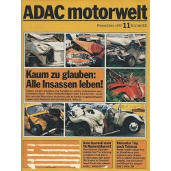 ADAC Motorwelt Heft.11 / November 1977 - Alle Insassan leben!