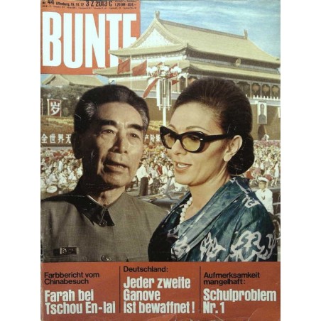 BUNTE Illustrierte Nr.44 / 10 Okt. 1972 - Farah bei Tschou En-lai