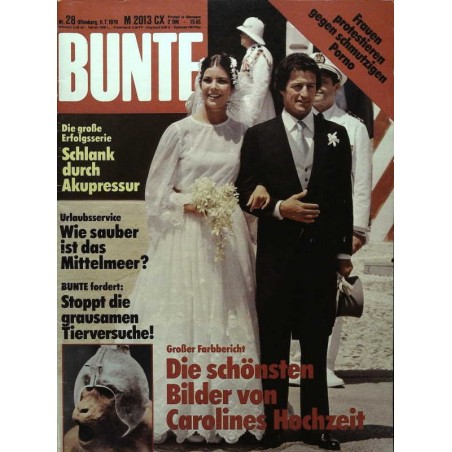 BUNTE Nr.28 / 6 Juli 1978 - Carolines Hochzeit